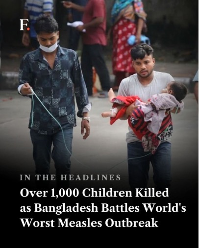 World’s Worst Measles Outbreak – Bangladesh